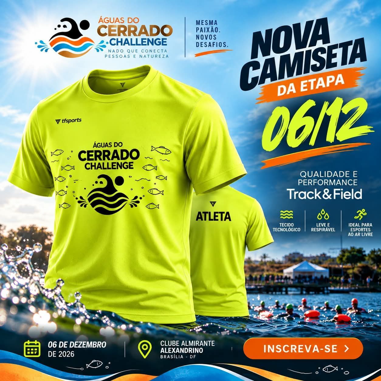 Arte de divulgação da camiseta oficial da 4ª etapa: camiseta amarelo-neon com o logo do Águas do Cerrado Challenge e peixes em preto na frente e a palavra ATLETA nas costas, sobre o Lago Paranoá; 6 de dezembro de 2026, no Clube Almirante Alexandrino
